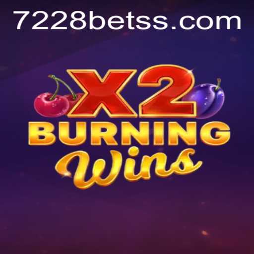 Exploring the Excitement of BurningWinsX2: A Modern Slot Adventure with 7228bet
